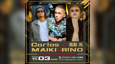 Carlos a.k.a 高梨光 / MAIKI & R!NO WORKSHOP IN HIROSHIMA